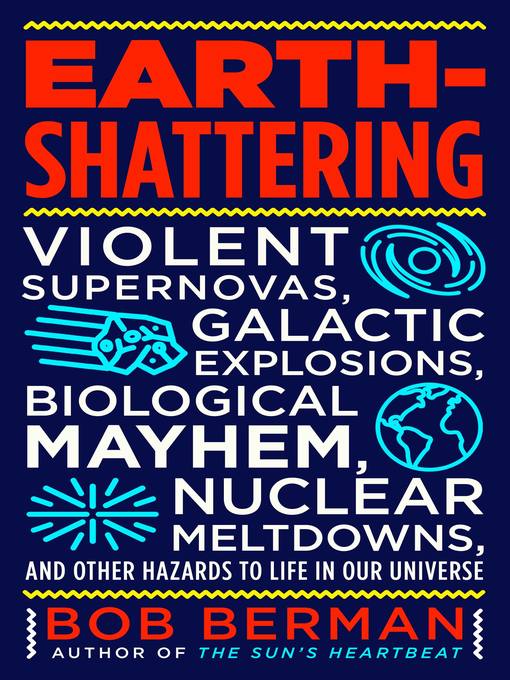 Title details for Earth-Shattering by Bob Berman - Available